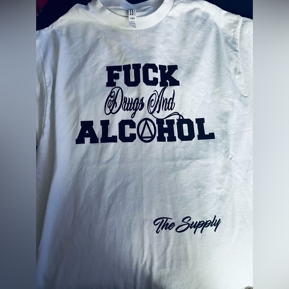 The Supply “Fuck Drugs and Alcohol tshirts - Picture 4 of 6